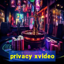 privacy xvideo